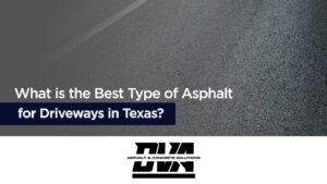 Best type of asphalt for Texas